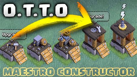 COMO DESBLOQUEAR Al NUEVO CONSTRUCTOR O T T O ACTUALIZACION CLASH