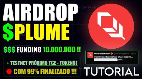 99 FINALIZADO AIRDROP PLUME NETWORK 10 MILHOES DE FUNDING PLUME