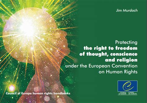 Protecting The Right To Freedom Of Thought Conscience And Religion