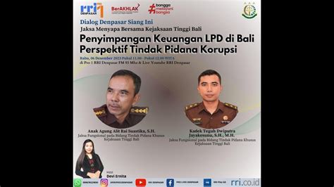 Dialog Denpasar Siang Ini Penyimpangan Keuangan Lpd Di Bali