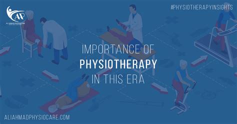 Importance Of Physiotherapy In This Era Ali Ahmad Physiocare