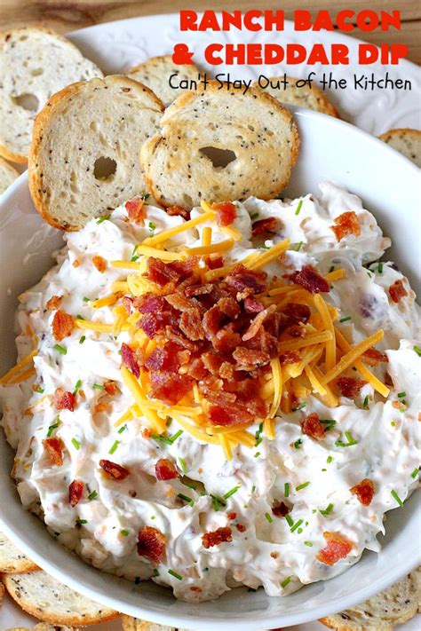 Ranch Bacon And Cheddar Dip Can T Stay Out Of The Kitchen