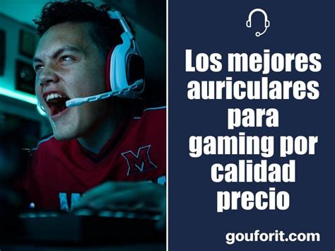 Los Mejores Auriculares Gaming Por Calidad Precio Que Puedes Comprar En