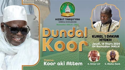 Live Dakar Dundal Koor Daara Htdkh Hizbut Tarqiyyah Darou Khoudoss