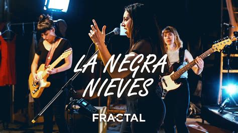 La Negra Nieves Todo Lo Que Quieras Fractal Tv Youtube