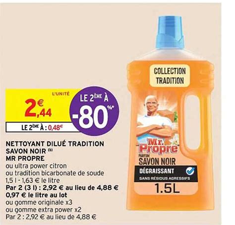 Promo Nettoyant Dilué Tradition Savon Noir Mr Propre chez Intermarché