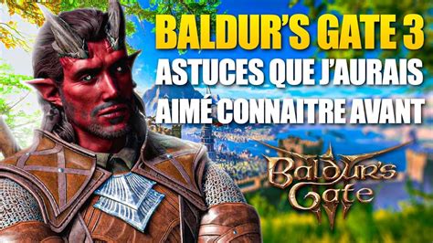 Baldur S Gate Astuces Que J Aurais Aim Conna Tre Pour Commencer