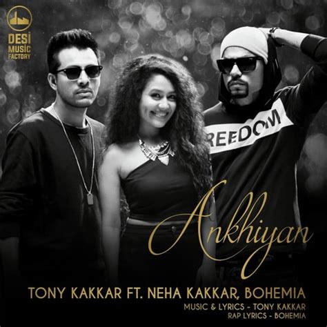 Akhiyan (feat. Neha Kakkar & Bohemia) Songs Download - Free Online ...