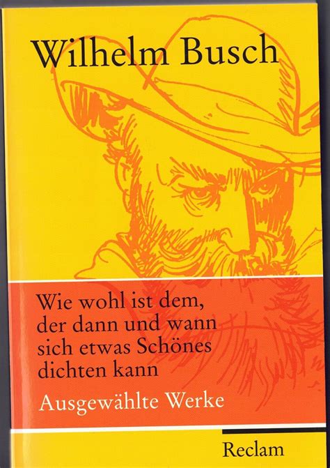 Buch Wilhelm Busch Wie Wohl Ist Dem Der Dann Und Wann Sich Etwas