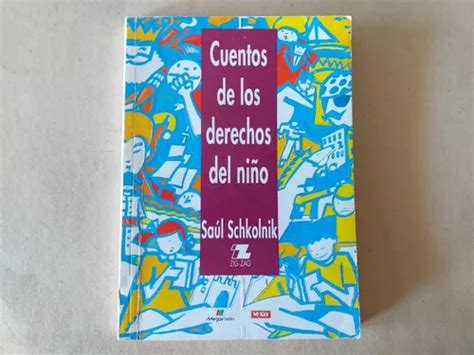 Libro Cuentos De Los Derechos Del Ni O Saul Schkolnik Cuotas Sin