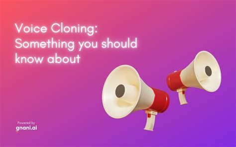 Voice Cloning Something You Should Know About Voice Biometrics