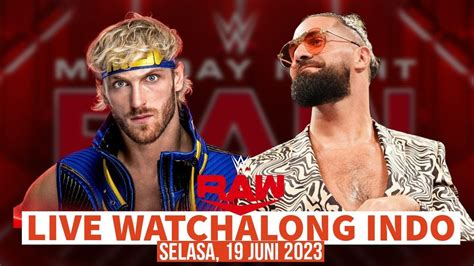 LIVE WWE RAW WATCHALONG JUNE 19TH 2023 INDONESIA YouTube