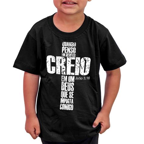 Camiseta Evang Lica Infantil Creio Em Deus Algod O Elo