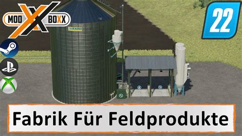 LS22 Mods Fabrik Für Feldprodukte Landwirtschafts Simulator 22