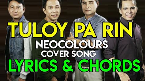 Tuloy Pa Rin Cover Neocolours Lyrics And Chords Guitar Guide