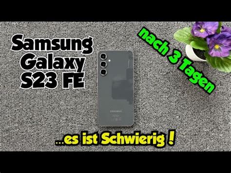 Samsung Galaxy S Fe Erfahrungen Nach Tagen Es Ist Schwierig