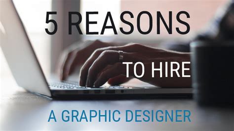 Reasons To Hire A Graphic Designer Graphic Design Fundamentals