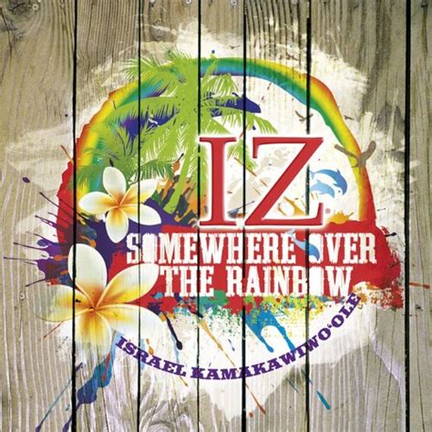 The Best Of Iz - Somewhere Over The Rainbow by Israel - Music Charts