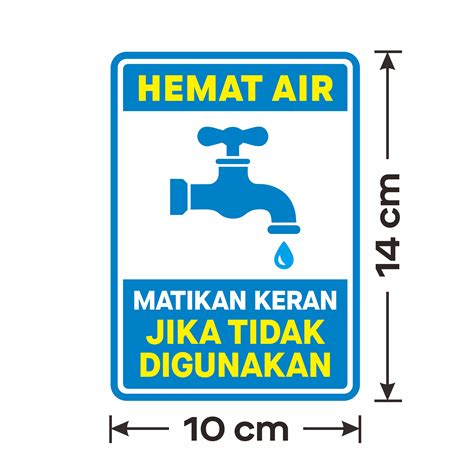 Stiker Label Sign Hemat Air Sticker Matikan Keran Jika Tidak Digunakan