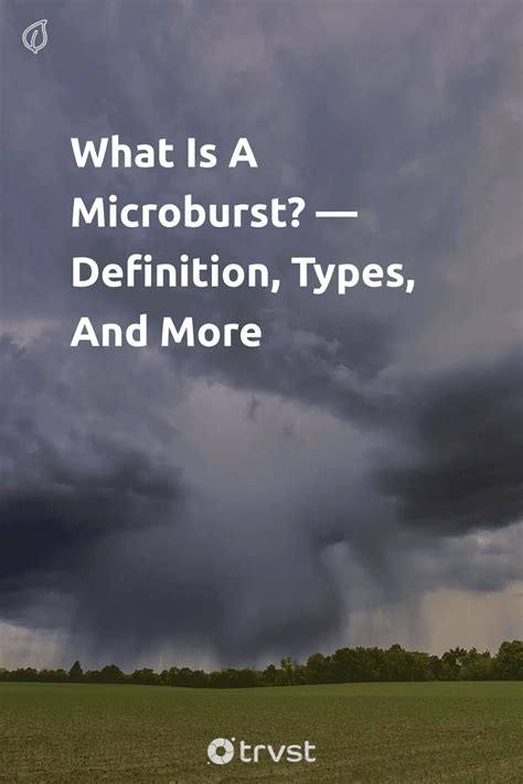 What Is A Microburst? — Definition, Types, And More