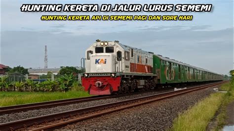 Hunting kereta di pagi hari di track lurusan Sememi part¹ YouTube