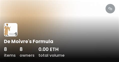 De Moivres Formula Collection Opensea