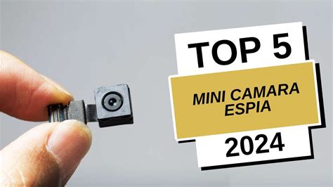 Las 5 mejores MINI CAMARAS ESPIA baratas de 2024 Top 5 Cámaras