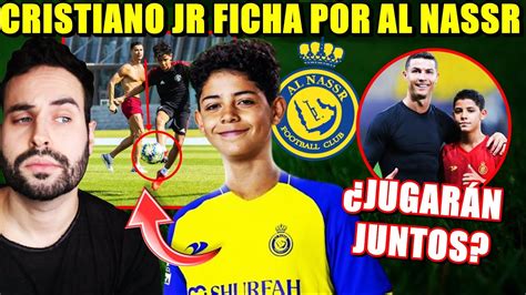 Cristiano Jr Ficha Por El Al Nassr Jugar Con Su Padre El Plan De