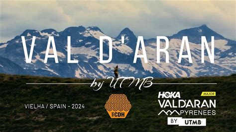 Val D Aran By Utmb Cdh Km D Youtube