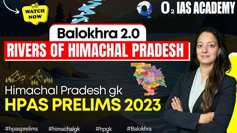 Rivers Of Himachal Pradesh Balokhra Series For Hpas Prelims