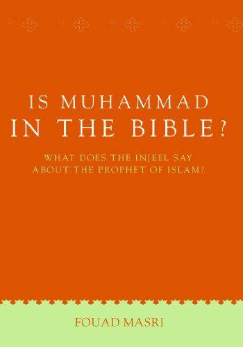 Is Muhammad In The Bible? by Fouad Masri | Goodreads