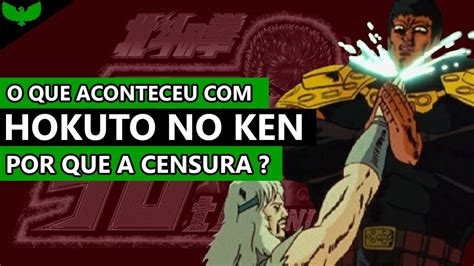 O Que Aconteceu O Anime De Hokuto No Ken Youtube