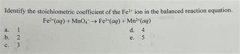 Solved Identify the stoichiometric coefficient of the \\( | Chegg.com