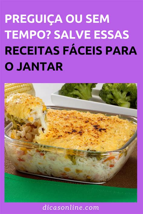 Receitas fáceis e rápidas para o jantar Receitas Jantares fáceis