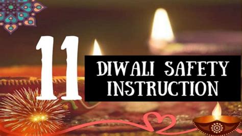 Diwali 2018 Safety Instructions