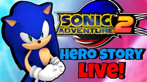 Live Does This Game Still Hold Up Sonic Adventure Hero Story