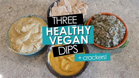 THESE DIPS WILL BLOW YOUR MIND Vegan Oil Free YouTube