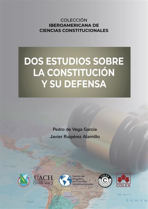 Dos estudios sobre la Constitución y su defensa Spanish Edition VV