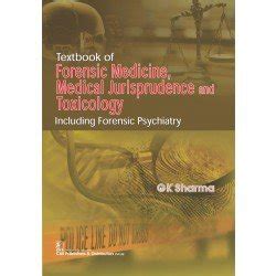 Textbook Of Forensic Medicine Medical Jurisprudence And Toxicology