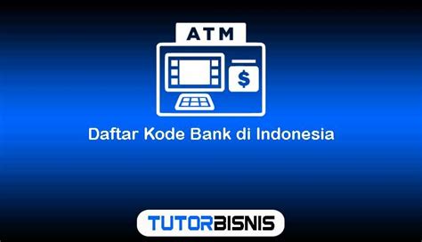 Daftar Kode Bank Indonesia Terlengkap