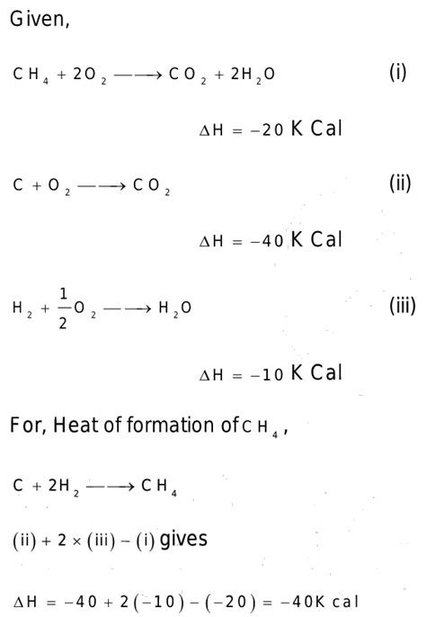 The Heat Of Combustion Of Ch4ggraphite And H2g Are 20 Kcal 40