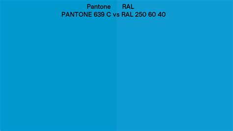 Pantone 639 C Vs Ral Ral 250 60 40 Side By Side Comparison