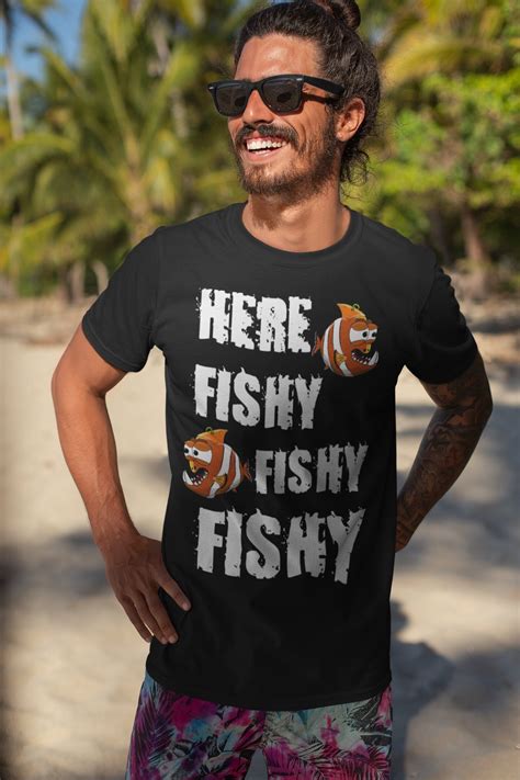 Here Fishy Fishy Fishy T Shirt Unisex Funny Mens Fishing Shirt Etsy