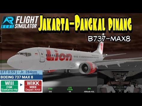 RFS Real Flight Simulator Jakarta To Pangkal Pinah Full Flight B737 Max