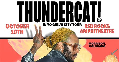 Thundercat In Yo Girls City Tour 2023 Denver Arts And Venues