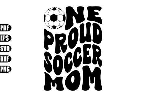 One Proud Soccer Mom Svg Graphic By Creativekhadiza124 · Creative Fabrica