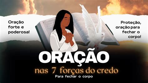 Oração nas 7 forças do Credo Para fechar o corpo YouTube