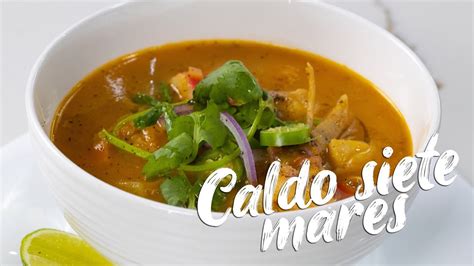 Caldo Siete Mares Youtube