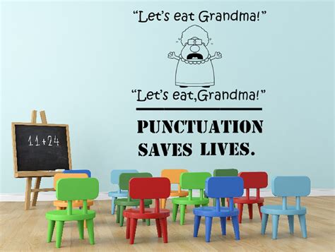 Lets Eat Grandma Punctuation Saves Lives Funny Classroom Wall Decal