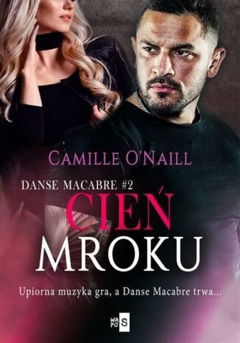 Cie Mroku Danse Macabre Tom Camille O Naill E Book Ceny I